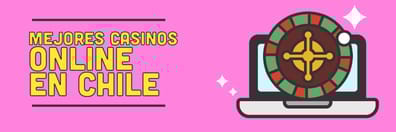Mejores Casinos Online en Chile